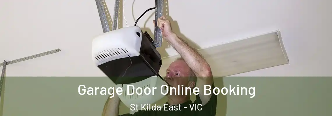 Garage Door Online Booking St Kilda East - VIC