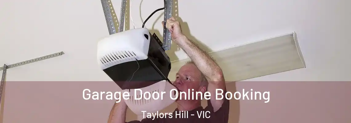 Garage Door Online Booking Taylors Hill - VIC