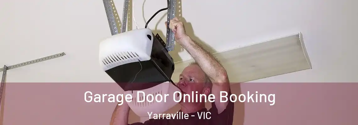 Garage Door Online Booking Yarraville - VIC
