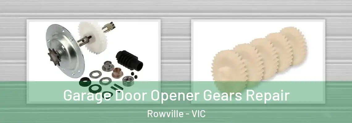  Garage Door Opener Gears Repair Rowville - VIC