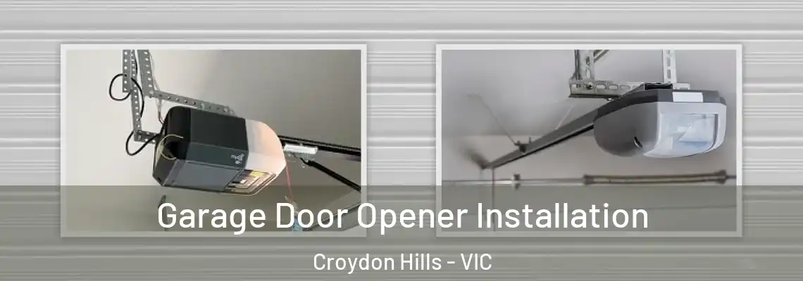  Garage Door Opener Installation Croydon Hills - VIC
