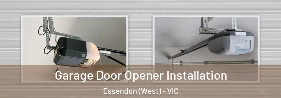  Garage Door Opener Installation Essendon (West) - VIC