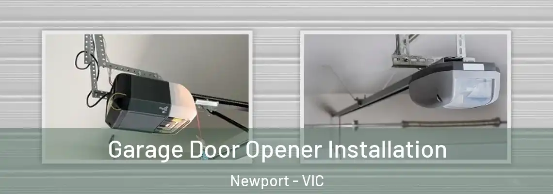  Garage Door Opener Installation Newport - VIC