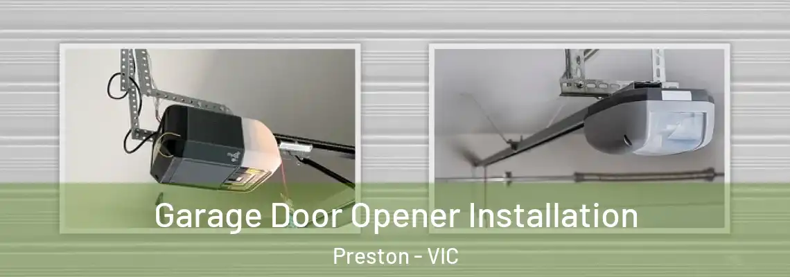  Garage Door Opener Installation Preston - VIC
