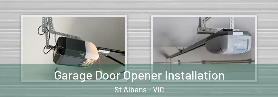  Garage Door Opener Installation St Albans - VIC