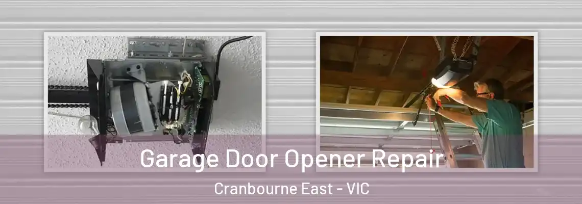 Garage Door Opener Repair Cranbourne East - VIC