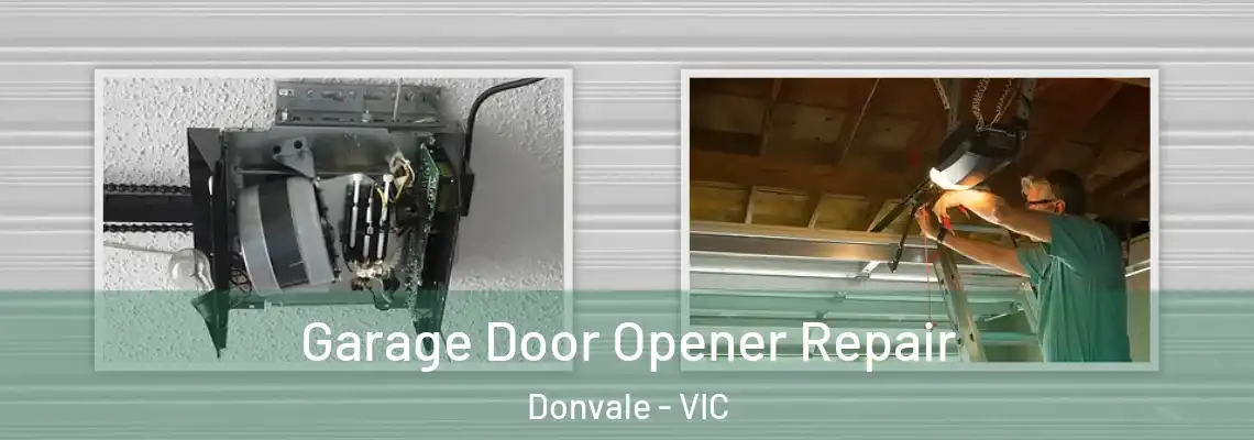  Garage Door Opener Repair Donvale - VIC