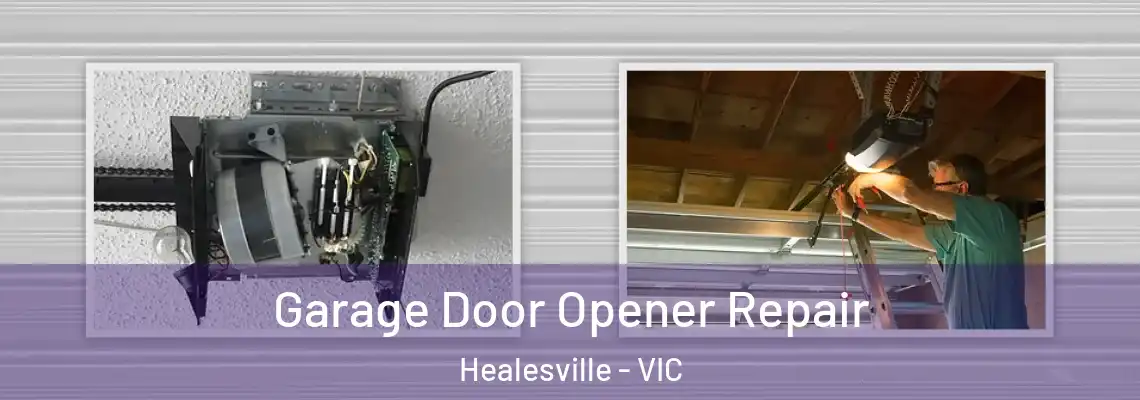  Garage Door Opener Repair Healesville - VIC