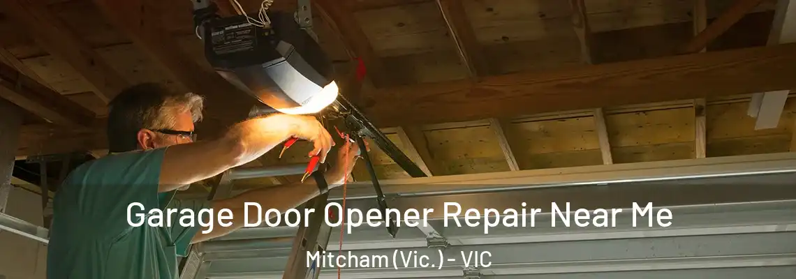 Garage Door Opener Repair Near Me Mitcham (Vic.) - VIC