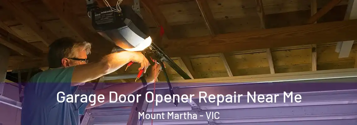  Garage Door Opener Repair Near Me Mount Martha - VIC