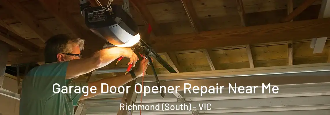 Garage Door Opener Repair Near Me Richmond (South) - VIC