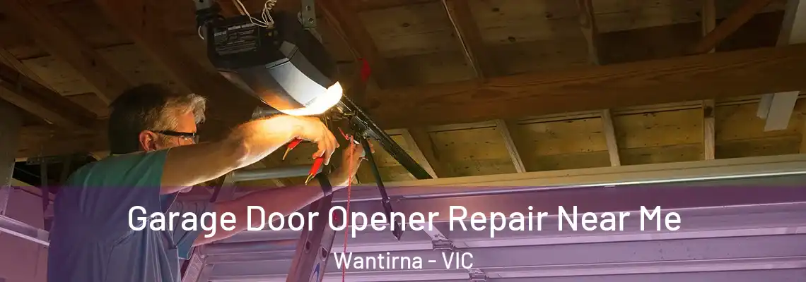  Garage Door Opener Repair Near Me Wantirna - VIC