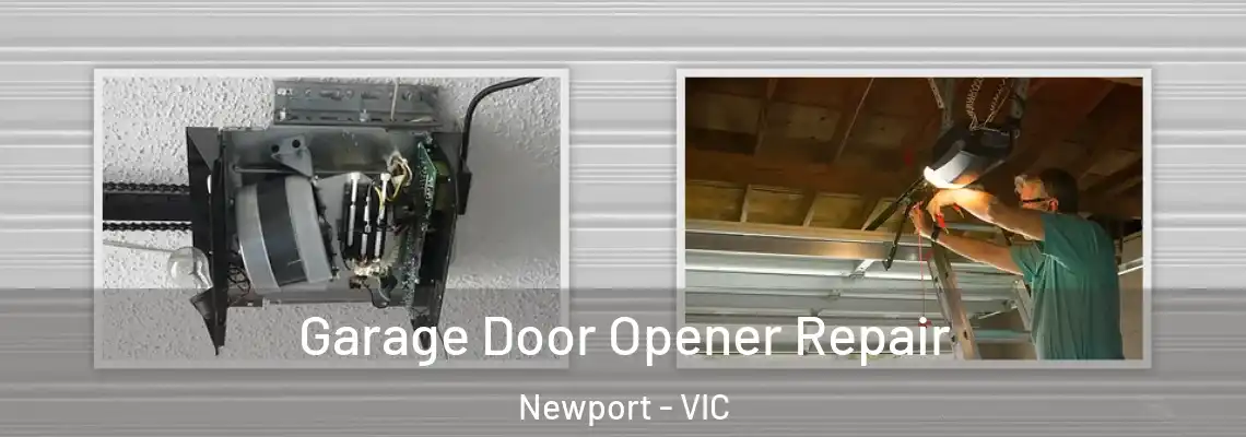  Garage Door Opener Repair Newport - VIC