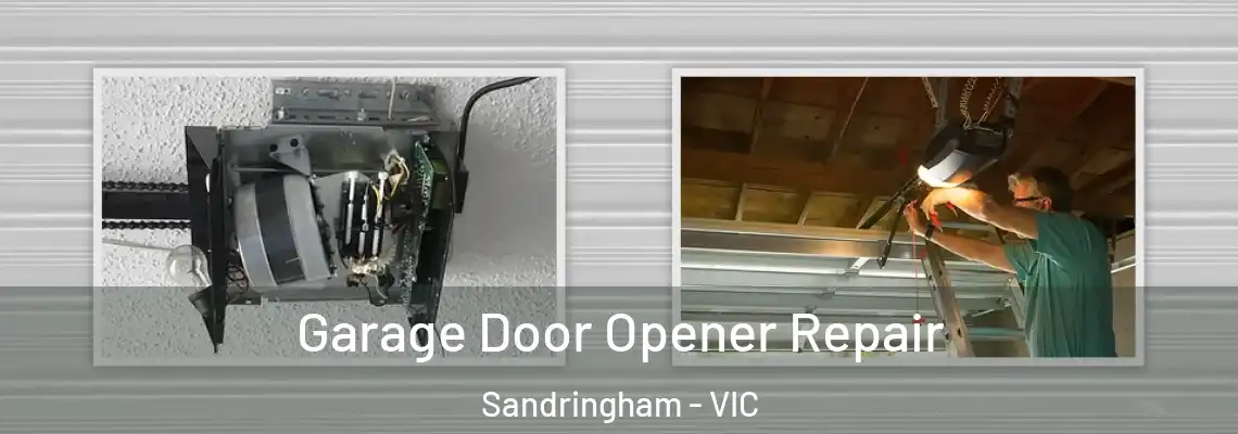 Garage Door Opener Repair Sandringham - VIC