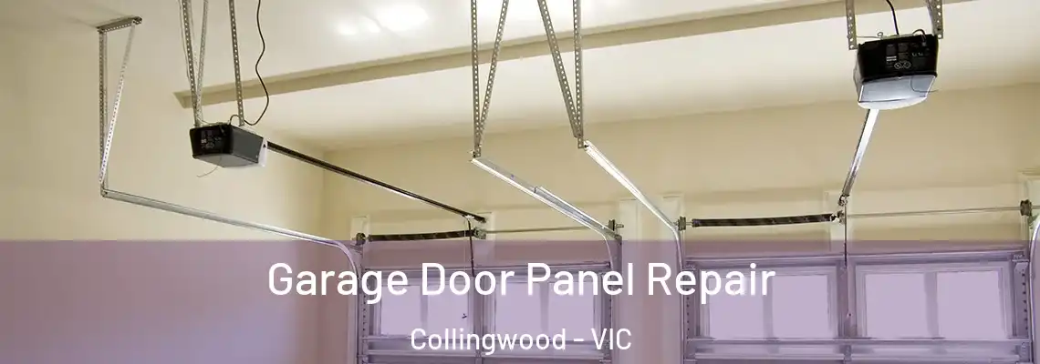 Garage Door Panel Repair Collingwood - VIC