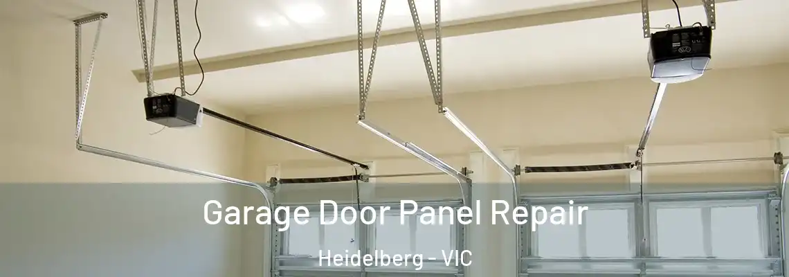 Garage Door Panel Repair Heidelberg - VIC