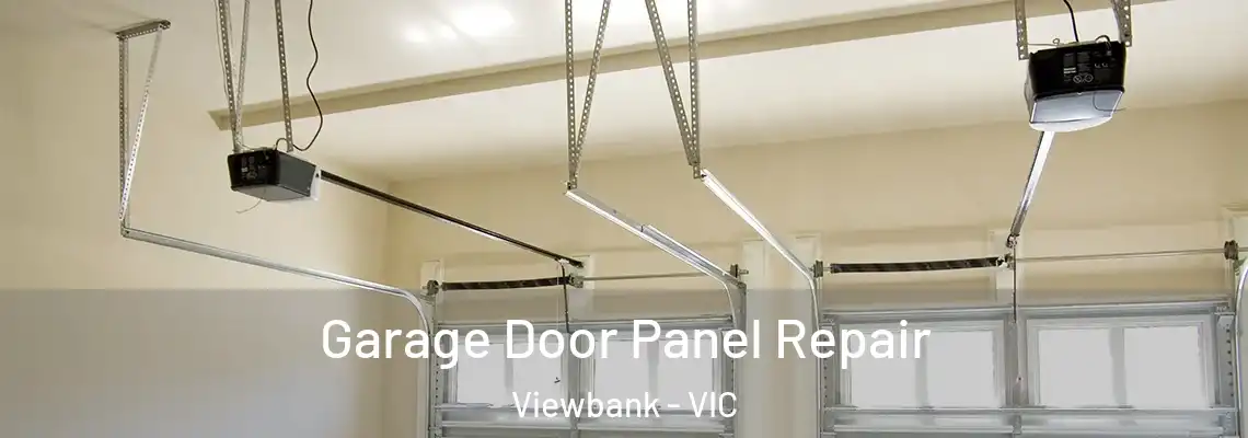 Garage Door Panel Repair Viewbank - VIC