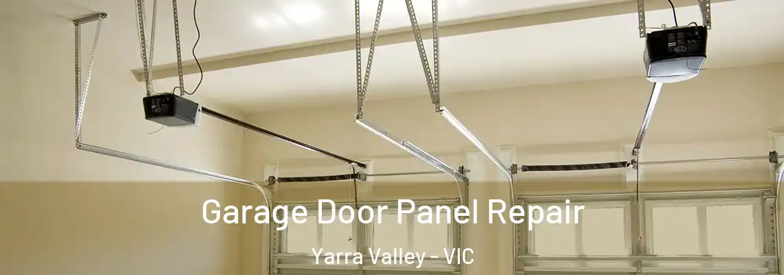 Garage Door Panel Repair Yarra Valley - VIC