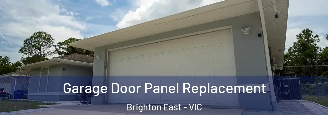 Garage Door Panel Replacement Brighton East - VIC