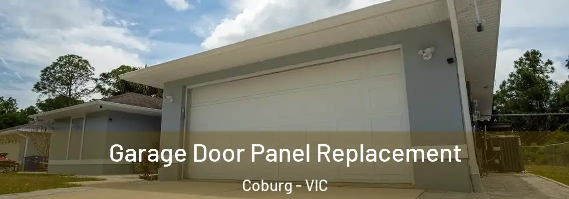 Garage Door Panel Replacement Coburg - VIC
