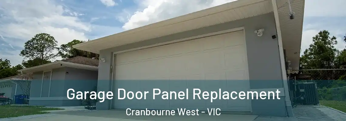  Garage Door Panel Replacement Cranbourne West - VIC