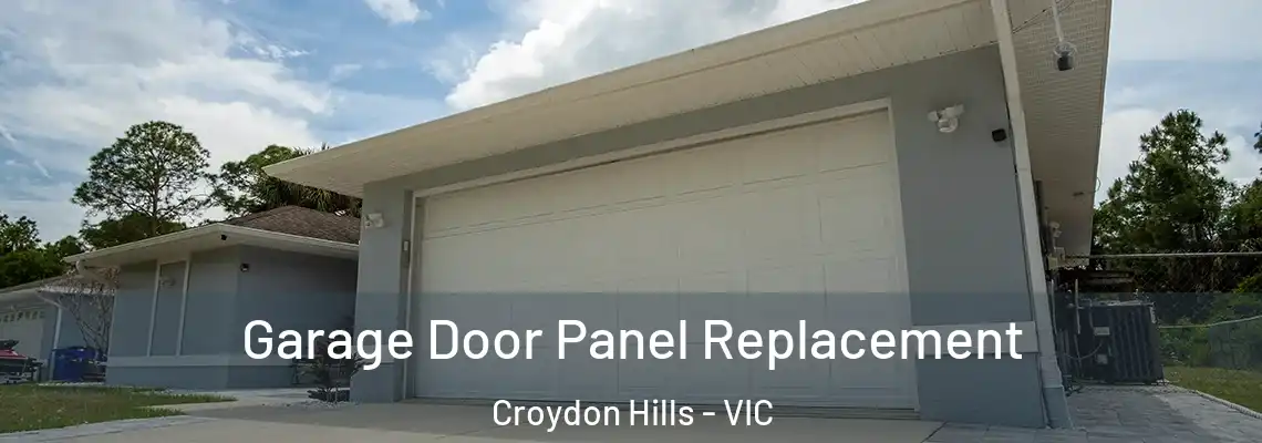 Garage Door Panel Replacement Croydon Hills - VIC