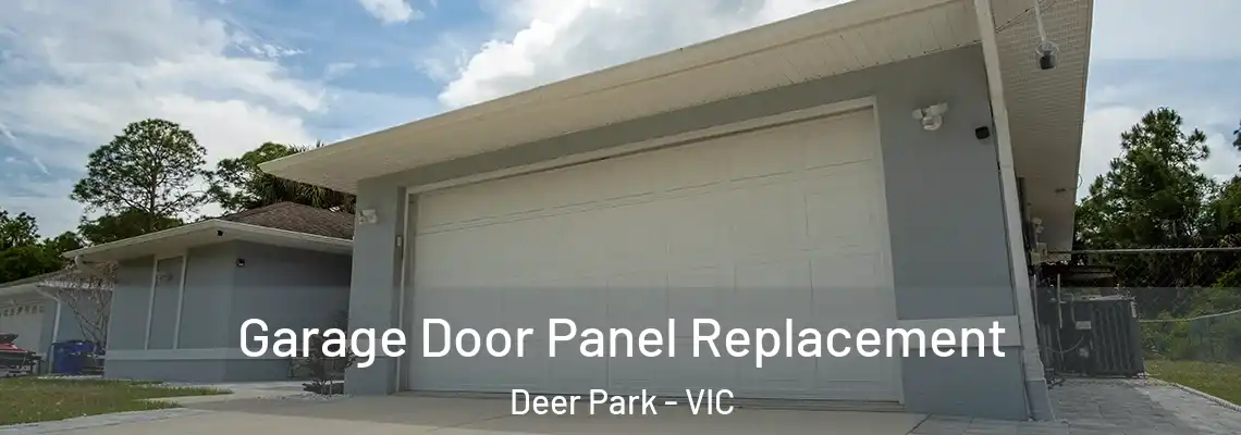 Garage Door Panel Replacement Deer Park - VIC