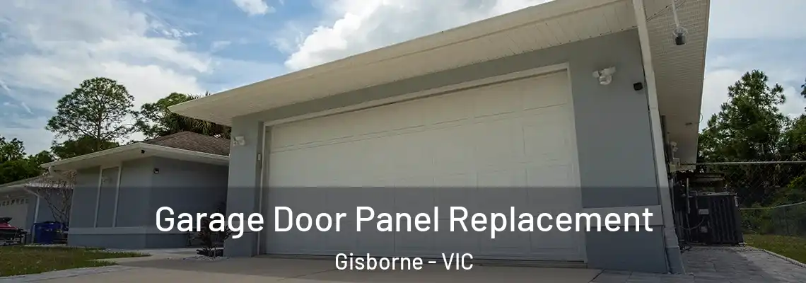  Garage Door Panel Replacement Gisborne - VIC