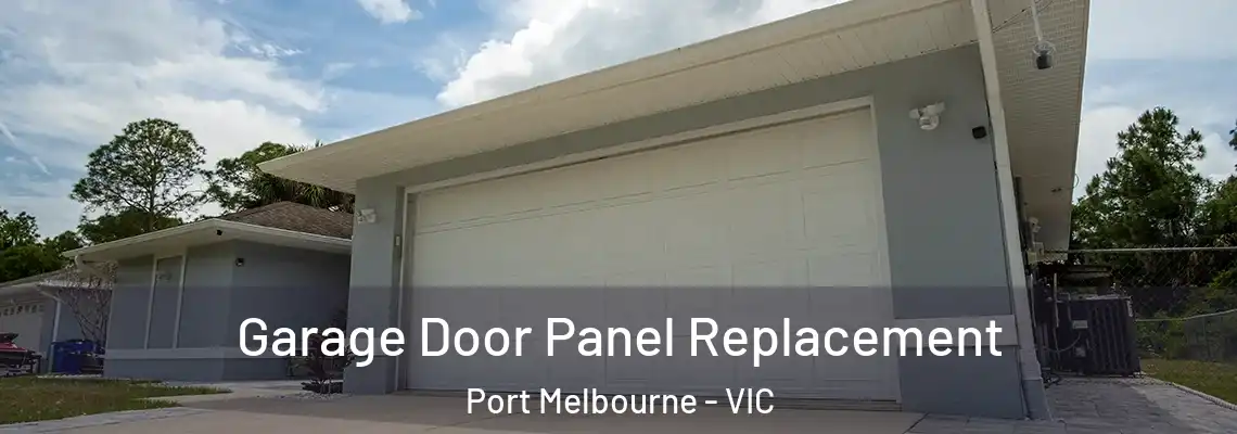  Garage Door Panel Replacement Port Melbourne - VIC