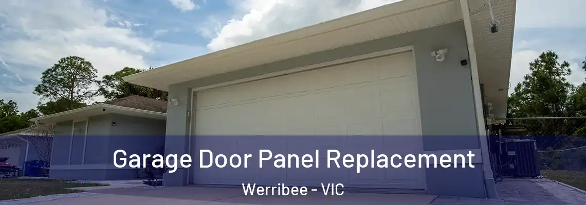 Garage Door Panel Replacement Werribee - VIC