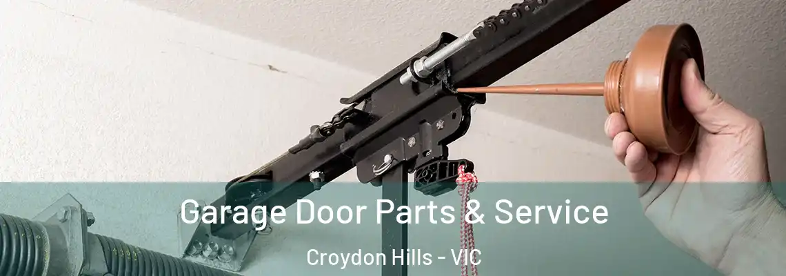 Garage Door Parts & Service Croydon Hills - VIC
