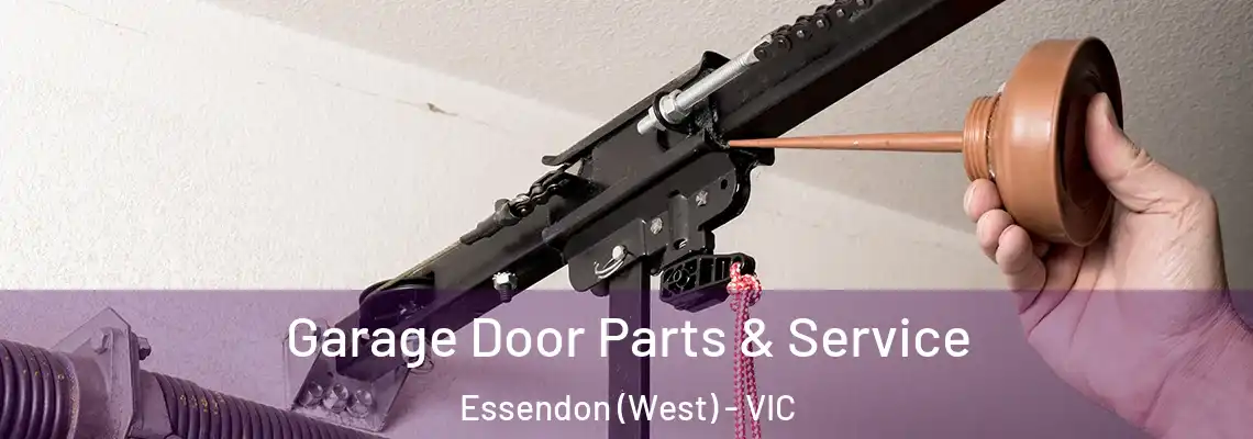 Garage Door Parts & Service Essendon (West) - VIC