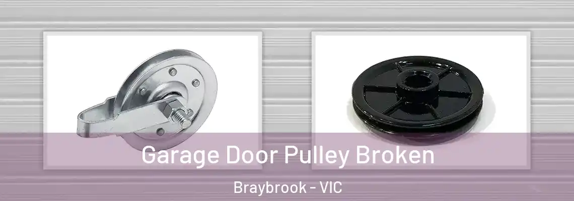  Garage Door Pulley Broken Braybrook - VIC