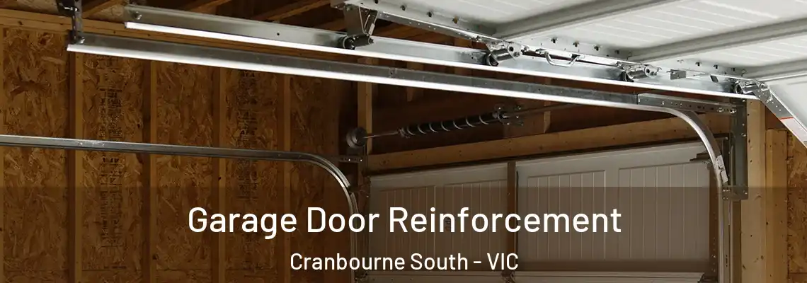  Garage Door Reinforcement Cranbourne South - VIC