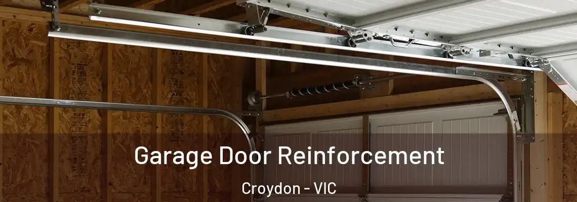  Garage Door Reinforcement Croydon - VIC