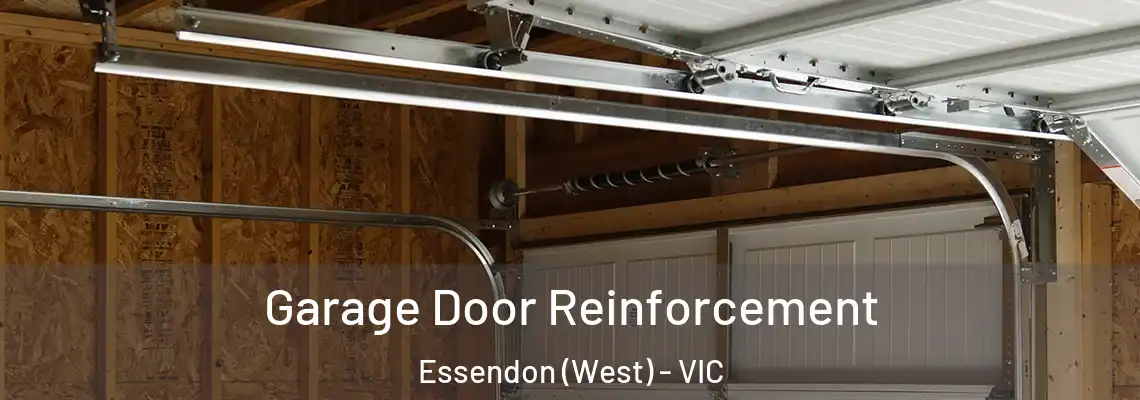  Garage Door Reinforcement Essendon (West) - VIC