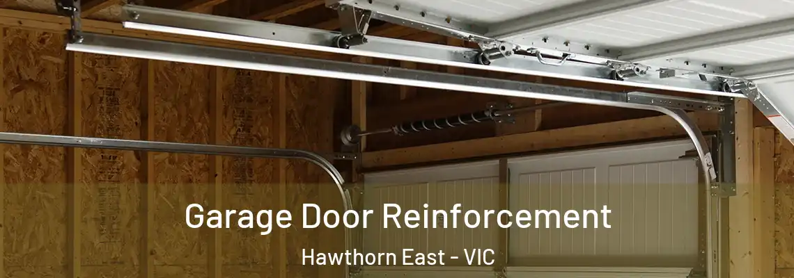  Garage Door Reinforcement Hawthorn East - VIC