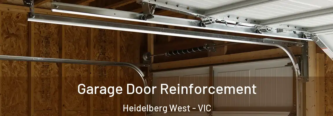  Garage Door Reinforcement Heidelberg West - VIC