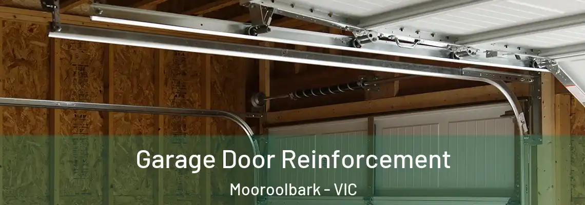Garage Door Reinforcement Mooroolbark - VIC