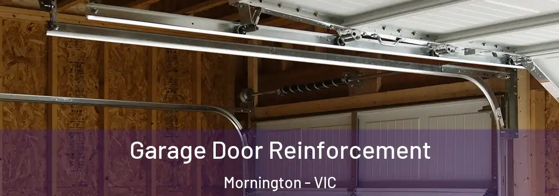 Garage Door Reinforcement Mornington - VIC