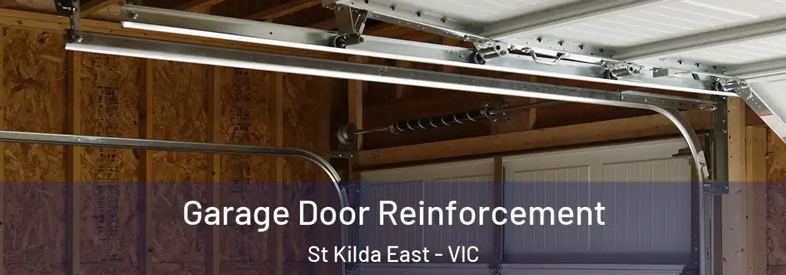  Garage Door Reinforcement St Kilda East - VIC