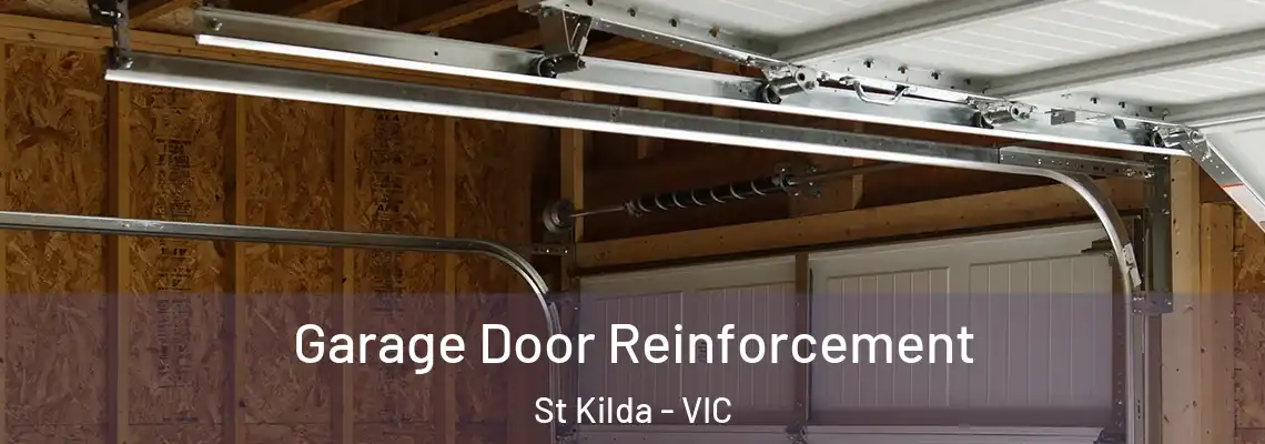 Garage Door Reinforcement St Kilda - VIC