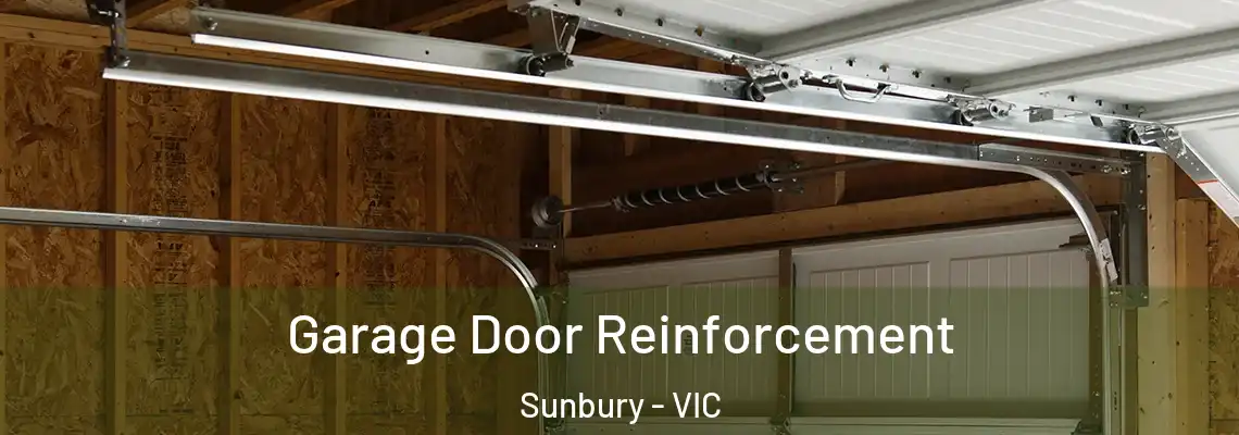 Garage Door Reinforcement Sunbury - VIC
