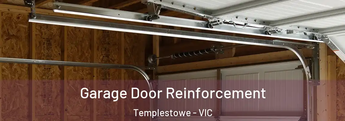  Garage Door Reinforcement Templestowe - VIC
