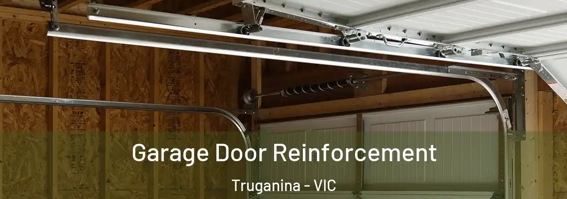 Garage Door Reinforcement Truganina - VIC