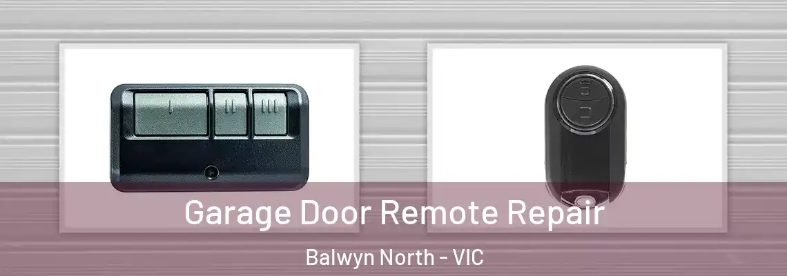  Garage Door Remote Repair Balwyn North - VIC