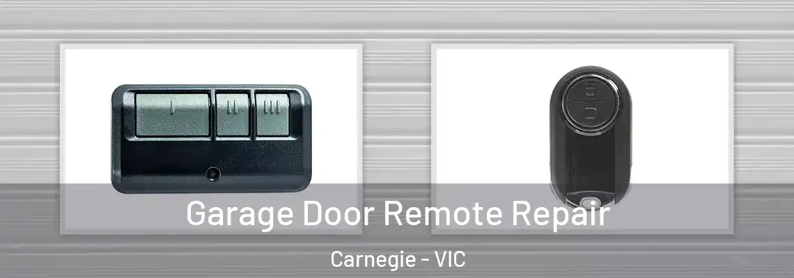 Garage Door Remote Repair Carnegie - VIC