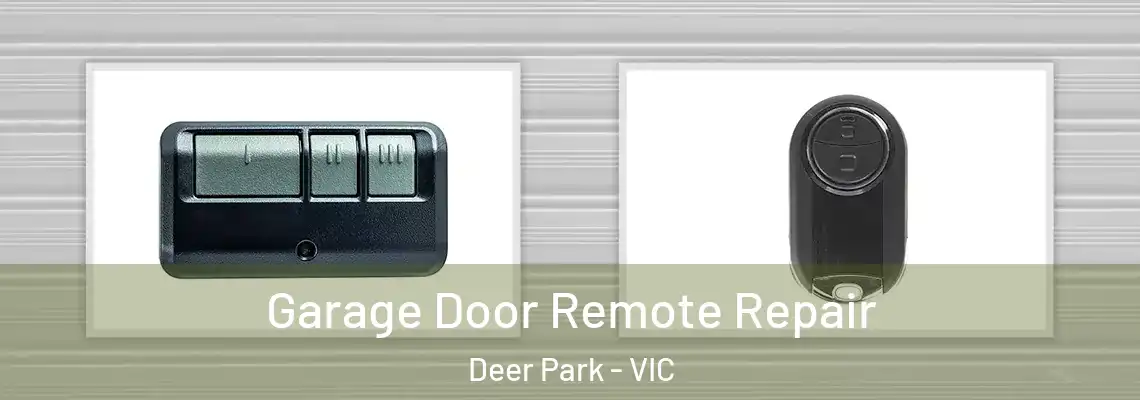 Garage Door Remote Repair Deer Park - VIC