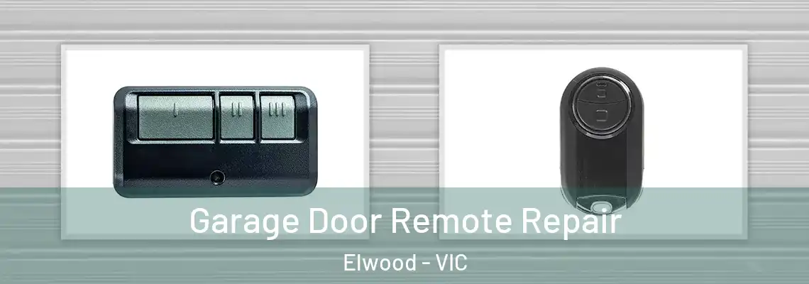Garage Door Remote Repair Elwood - VIC