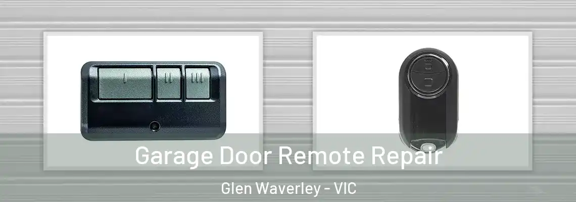  Garage Door Remote Repair Glen Waverley - VIC